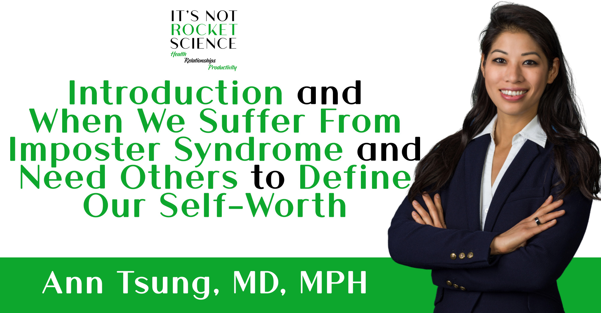 001 – Intro, When We Suffer From Imposter Syndrome and Need Others to Define Our Self Worth