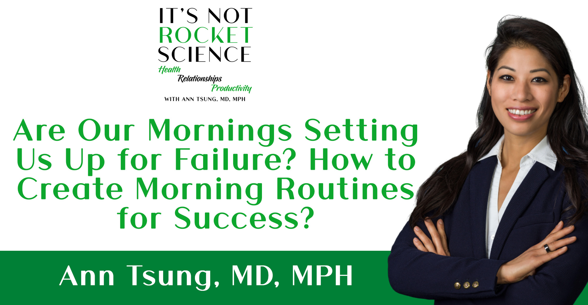 005 – Are Our Mornings Setting Us Up for Failure? How to Create Morning Routines for Success?