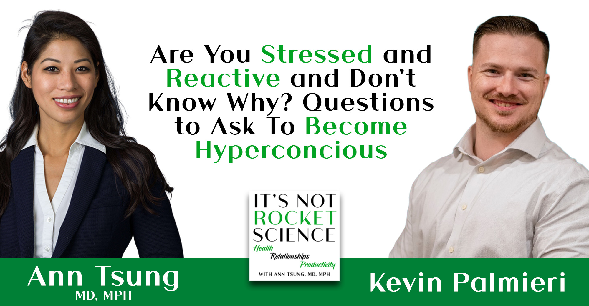 032. Are You Stressed and Reactive and Don’t Know Why? Questions to Ask To Become Hyperconcious with Kevin Palmieri – Founder, CFO, and Host of Next Level University