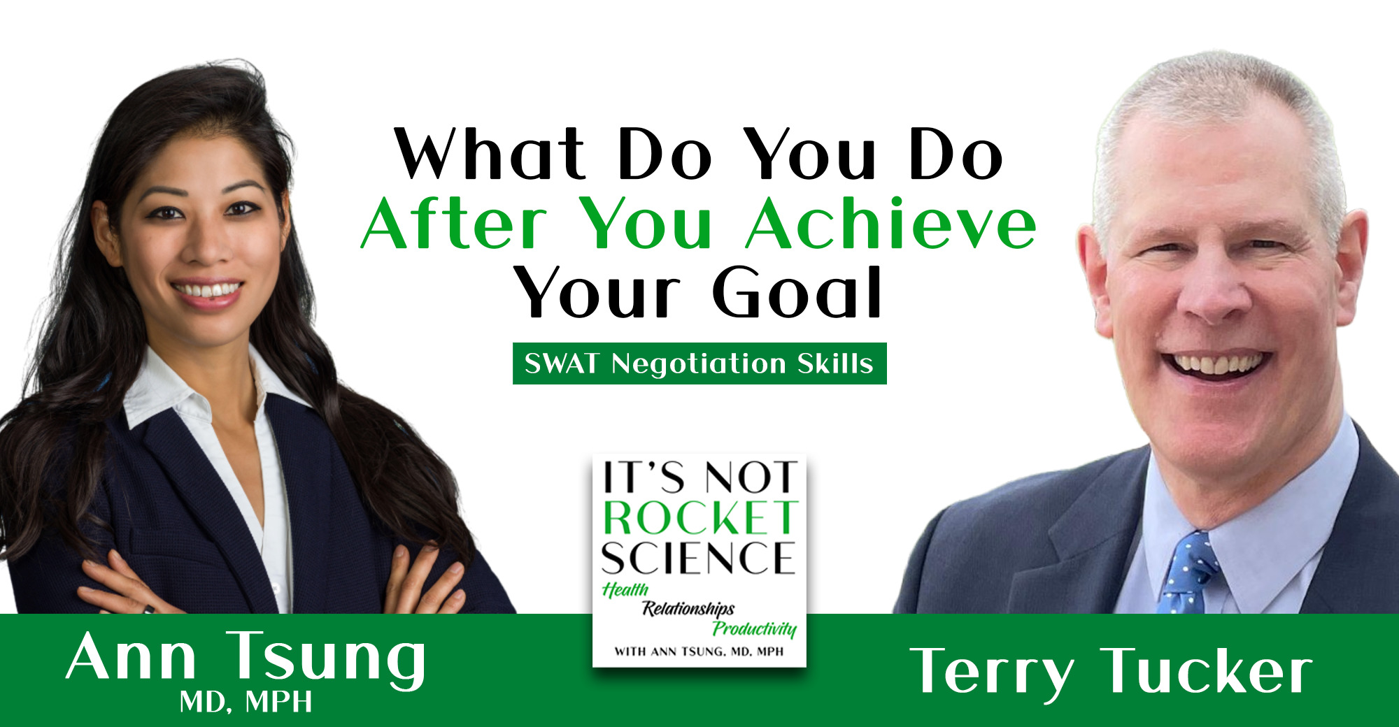 033. What Do You Do After You Achieve Your Goal | SWAT Negotiation Skills with Terry Tucker