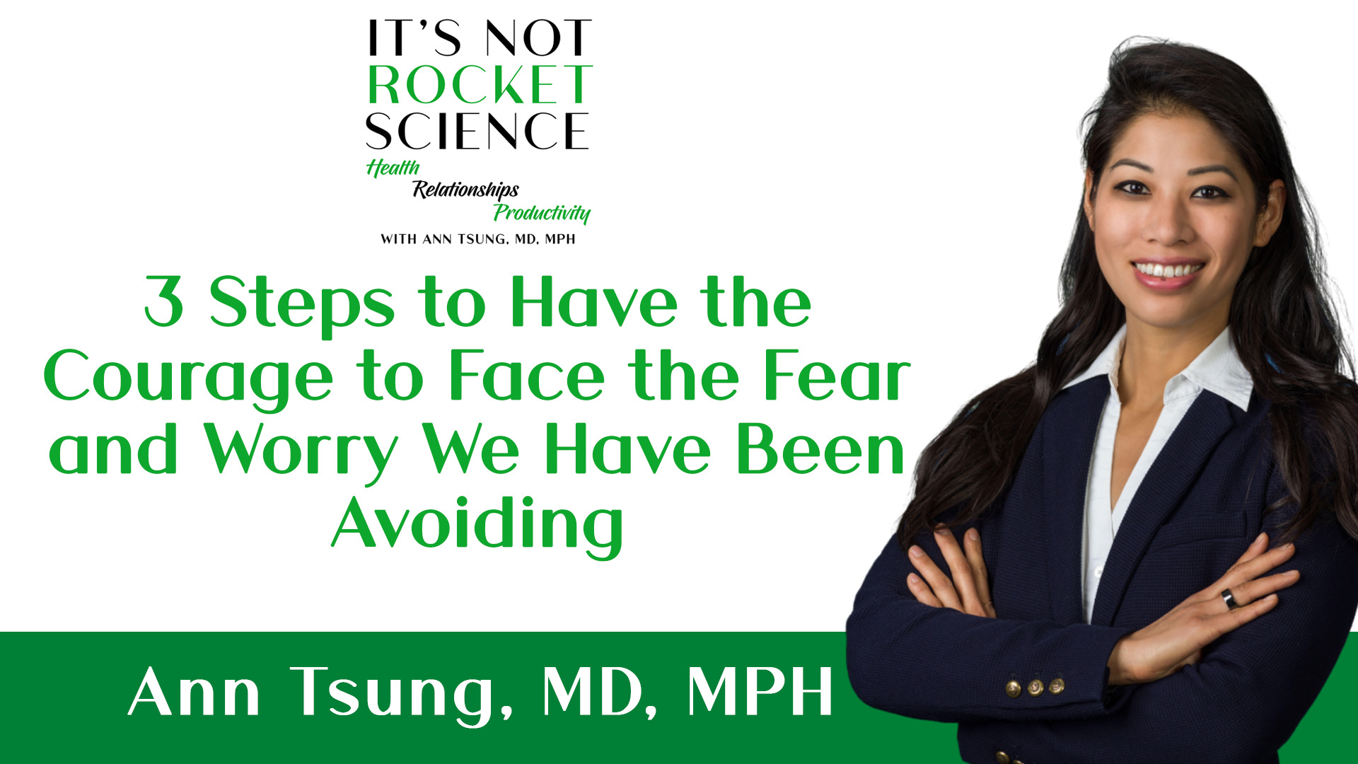 041. 3 Steps to Have the Courage to Face the Fear and Worry We Have Been Avoiding