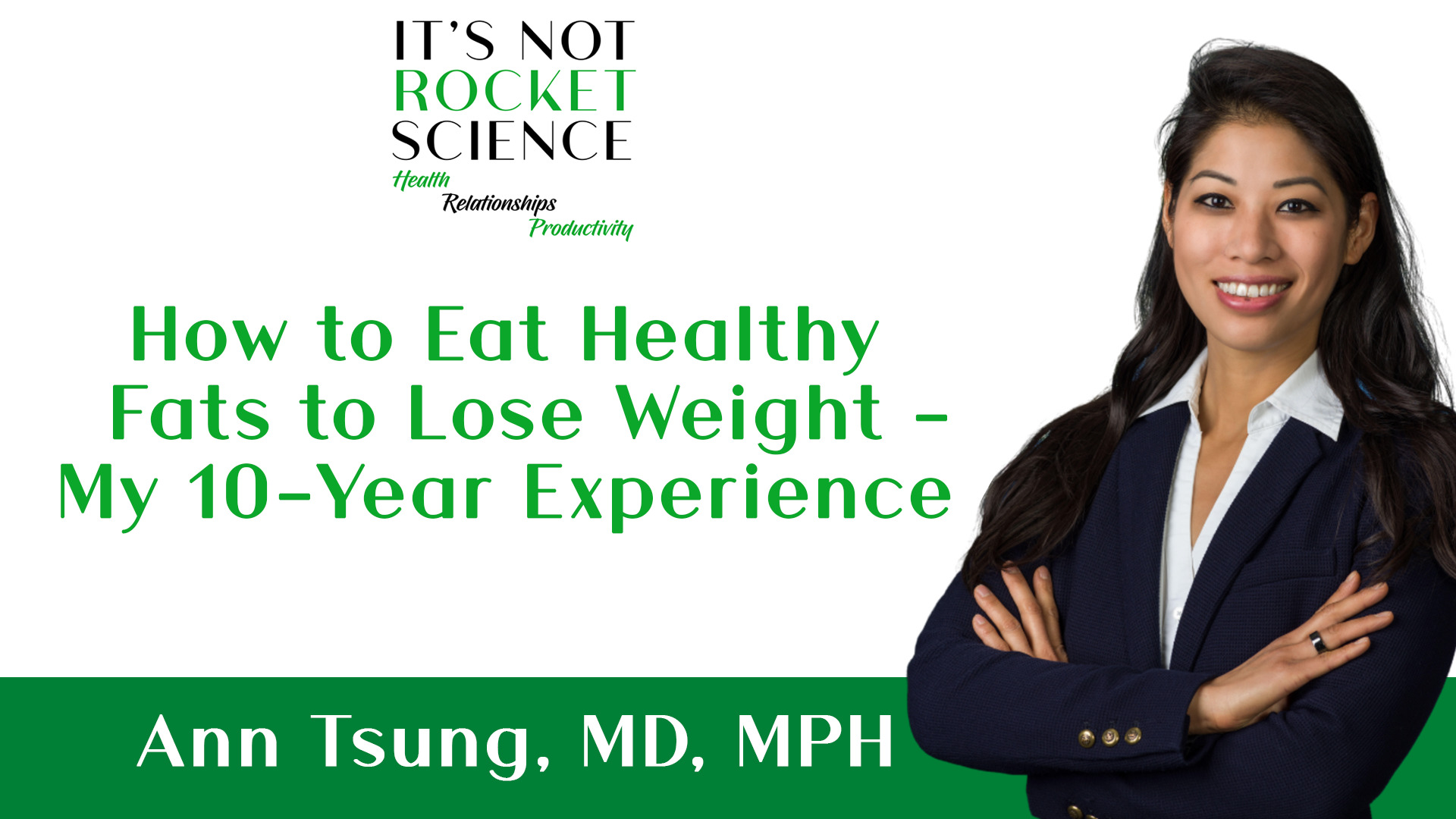 044. How to Eat Healthy Fats to Lose Weight – My 10-Year Experience