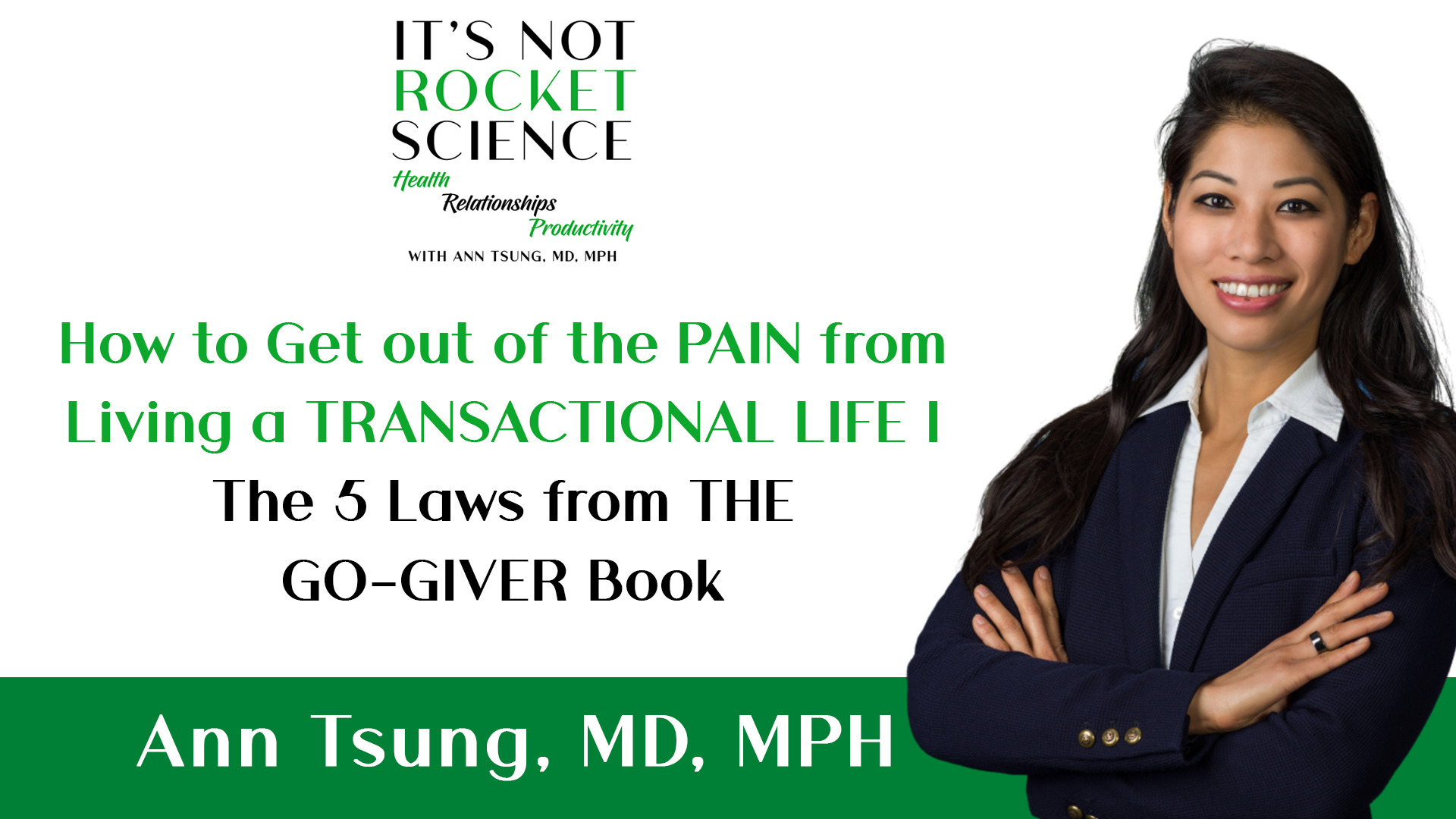 050. How to Get out of the PAIN from Living a TRANSACTIONAL LIFE | The 5 Laws from THE GO-GIVER Book