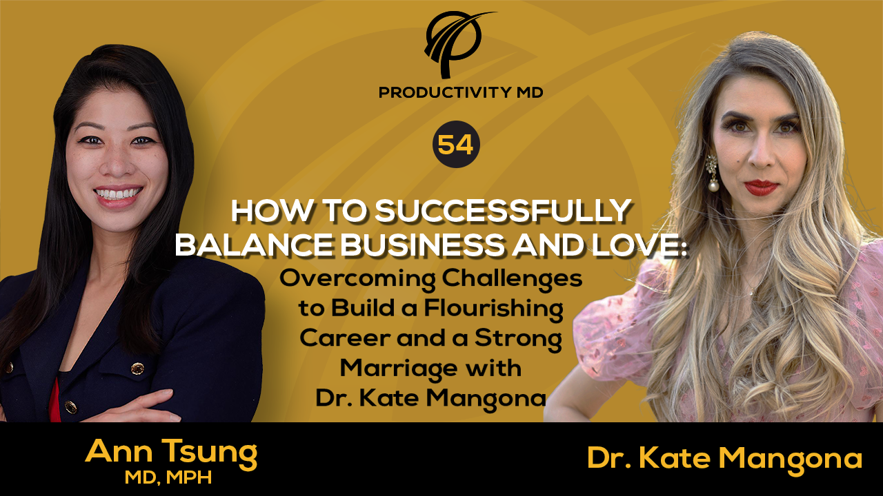 054. How to Successfully Balance Business and Love: Building a Flourishing Career and a Strong Marriage
